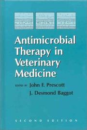 Antimicrobial therapy in veterinary medicine by John F. Prescott, J. Desmond Baggot