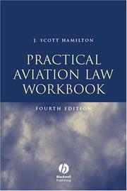 Practical Aviation Law by J. Scott Hamilton, Scott Hamilton