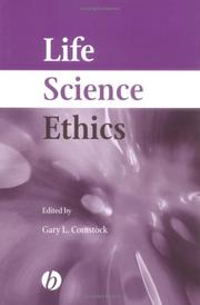 Cover of: Life Science Ethics by Gary Comstock