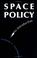 Cover of: Space policy