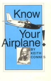 Cover of: Know your airplane! by Keith Connes