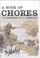 Cover of: A book of chores