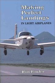 Cover of: Making perfect landings in light airplanes