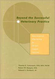 Cover of: Beyond the Successful Veterinary Practice by Thomas E. Catanzaro, Robert W. Deegan, Edward J. Guiducci