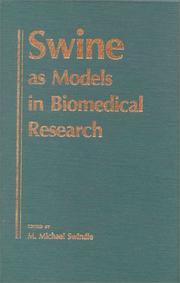 Cover of: Swine as models in biomedical research by edited by M. Michael Swindle ; in collaboration with Donald C. Moody, Lucy D. Phillips.