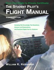 Cover of: The student pilot's flight manual by William K. Kershner