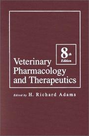 Cover of: Veterinary Pharmacology and Therapeutics by H. Richard Adams