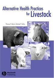 Cover of: Alternative health practices for livestock | Thomas F. Morris