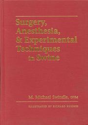 Cover of: Surgery, anesthesia, and experimental techniques in swine