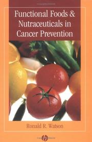 Cover of: Functional Foods & Nutraceuticals in Cancer Prevention by Ronald R. Watson