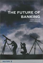 Cover of: The Future of Banking (FT) by Henry Engler, James Essinger