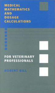 Cover of: Medical Mathematics and Dosage Calculations for Veterinary Professionals