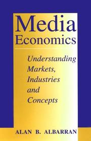 Cover of: Media economics: understanding markets, industries, and concepts