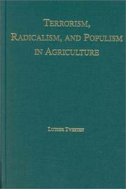 Cover of: Terrorism, Radicalism, and Populism in Agriculture by Luther G. Tweeten