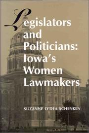 Cover of: Legislators and politicians: Iowa's women lawmakers