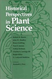 Cover of: Historical perspectives in plant science by Robert H. Burris ... [et al.] ; edited by Kenneth J. Frey.