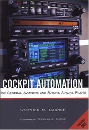Cover of: Cockpit Automation for General Aviators and Future Airline Pilots by Stephen M. Casner