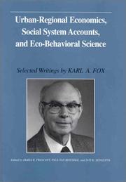 Cover of: Urban-regional economics, social system accounts, and eco-behavioral science: selected writings