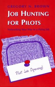 Job Hunting for Pilots by Gregory N. Brown