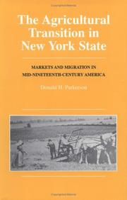 Cover of: The agricultural transition in New York State: markets and migration in mid-nineteenth-century America