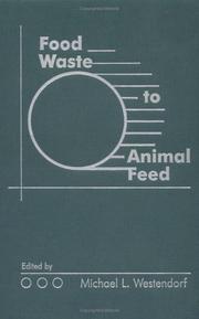Cover of: Food Waste to Animal Feed by Michael L. Westendorf