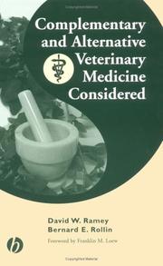Cover of: Complementary and Alternative Veterinary Medicine Considered by David W. Ramey, Bernard E. Rollin