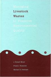 Cover of: Managing Livestock Wastes to Preserve Environmental Quality