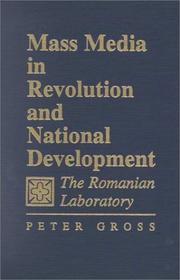 Mass media in revolution and national development by Peter Gross