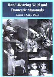 Cover of: Hand-Rearing Wild and Domestic Mammals by Laurie J. Gage
