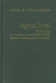 Cover of: Agricultural ethics: research, teaching, and public policy