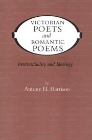 Victorian Poets and Romantic Poems by Antony H. Harrison