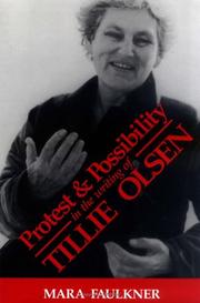 Protest and possibility in the writing of Tillie Olsen by Mara Faulkner