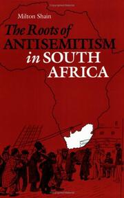 Cover of: The roots of antisemitism in South Africa
