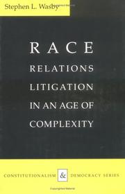 Cover of: Race relations litigation in an age of complexity by Stephen L. Wasby