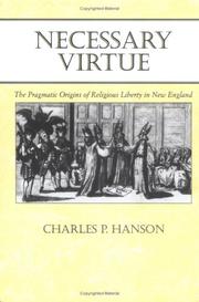 Cover of: Necessary virtue by Charles P. Hanson