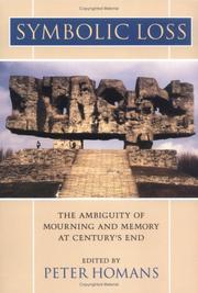 Cover of: Symbolic Loss : The Ambiguity of Mourning and Memory at Century's End