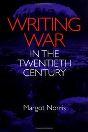 Cover of: Writing war in the twentieth century by Margot Norris