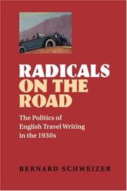 Cover of: Radicals on the road: the politics of English travel writing in the 1930s