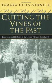 Cover of: Cutting the Vines of the Past by Tamara Giles-Vernick