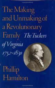 The making and unmaking of a Revolutionary family by Phillip Hamilton