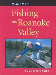 Cover of: Fishing the Roanoke Valley: An Angler's Guide