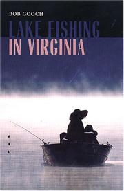 Lake Fishing in Virginia by Bob Gooch