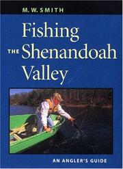 Cover of: Fishing the Shenandoah Valley: An Angler's Guide