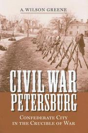 Cover of: Civil War Petersburg by A. Wilson Greene