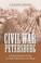 Cover of: Civil War Petersburg