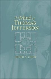 Cover of: The Mind of Thomas Jefferson by Peter S. Onuf