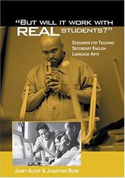 Cover of: But Will It Work With Real Students? by Janet Alsup, Jonathan Bush