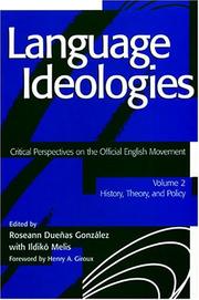 Cover of: Language Ideologies: Critical Perspectives on the Official English Movement - History, Theory, and Policy