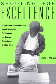 Cover of: Shooting for excellence: African American and youth culture in new century schools