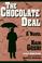 Cover of: The chocolate deal